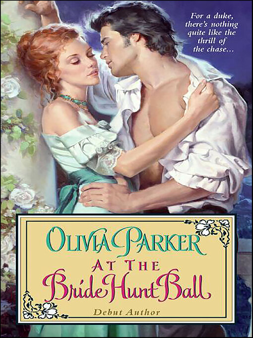 Title details for At the Bride Hunt Ball by Olivia Parker - Available